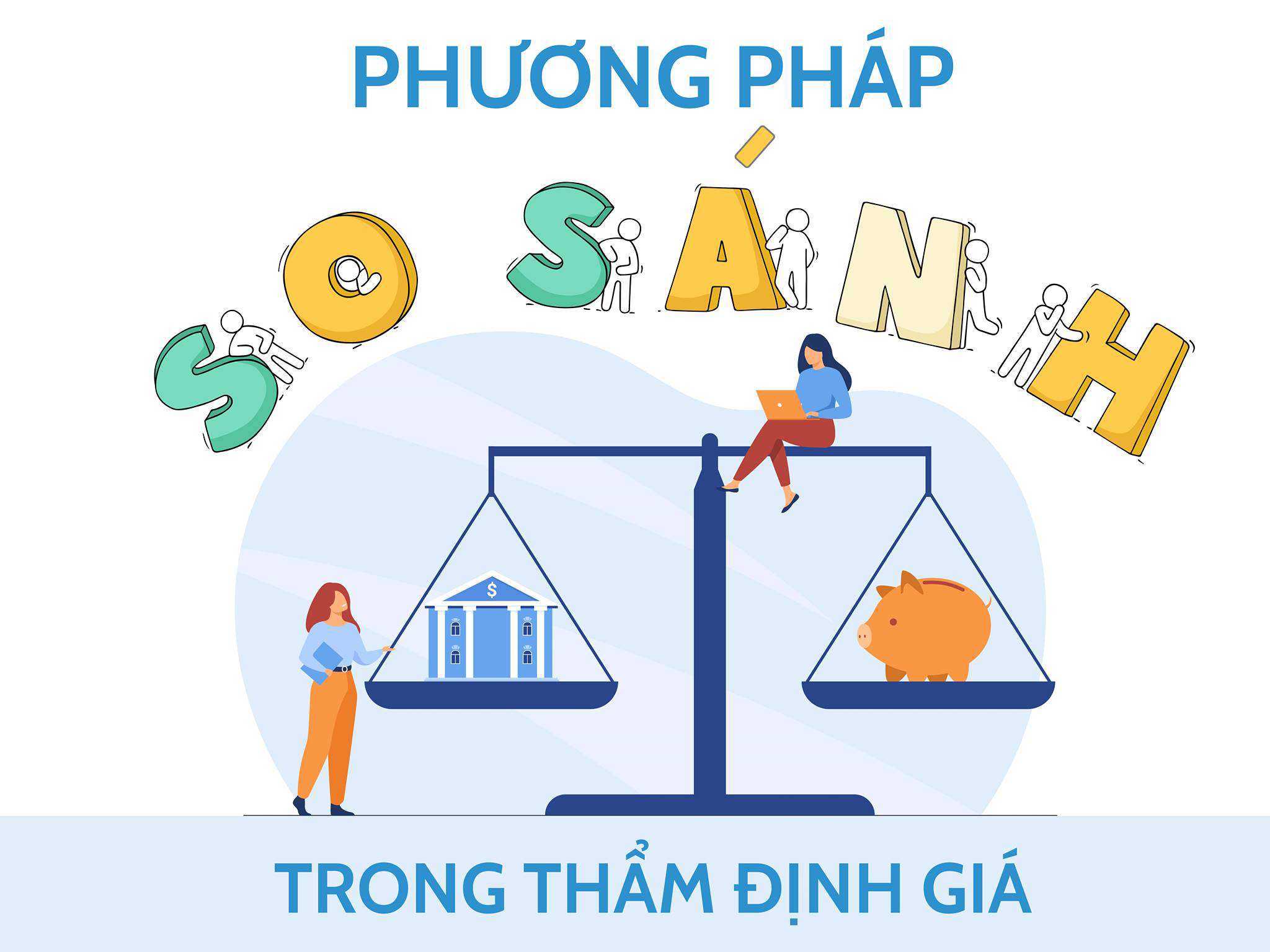 Tìm hiểu phương pháp so sánh trong thẩm định giá